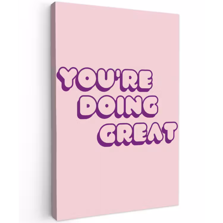 You're doing great - Roze - Bubble letters Tuinposter op houten frame 2 cm dik klein -3d