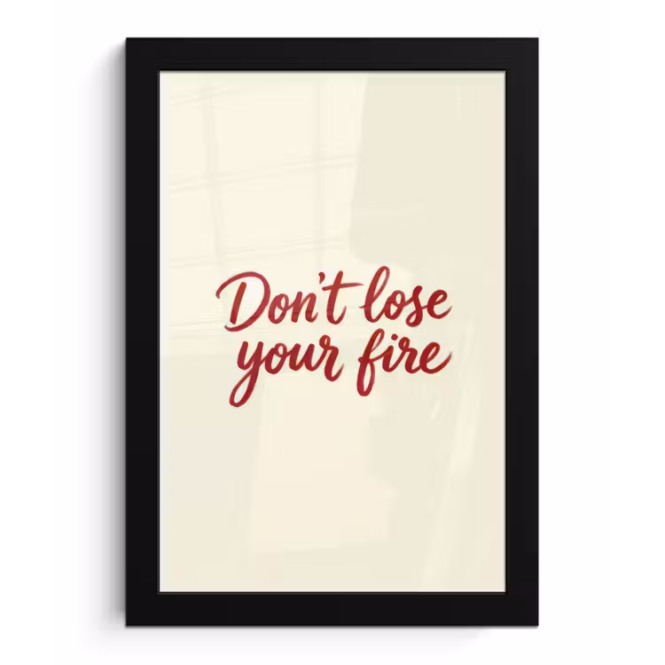 Don't lose your fire - Rood - Wit - Minimalistisch fotolijst zwart zonder passe partout klein -3d