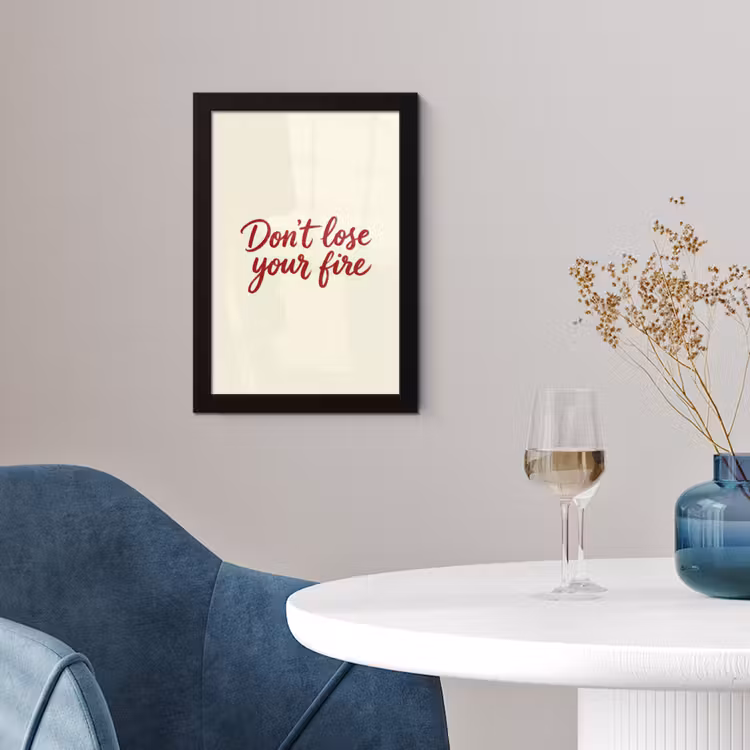 Don't lose your fire - Rood - Wit - Minimalistisch fotolijst zwart zonder passe partout klein -sfeer4