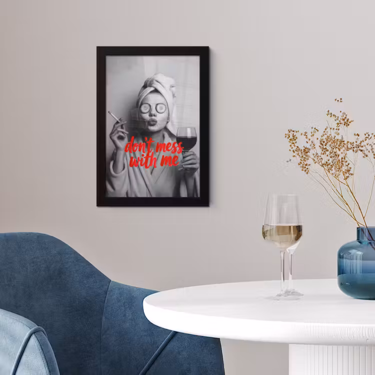 Don't mess with me - Wijn - Vrouw - Sigaret fotolijst zwart zonder passe partout klein -sfeer4