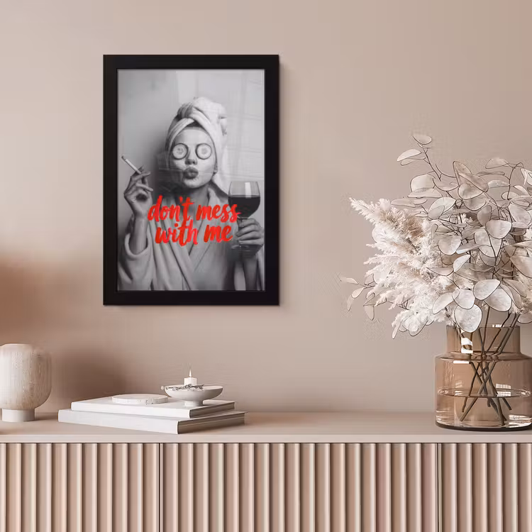 Don't mess with me - Wijn - Vrouw - Sigaret fotolijst zwart zonder passe partout klein -sfeer5