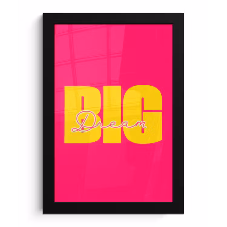 Dream big - Roze - Geel - Minimalistisch fotolijst zwart zonder passe partout klein -3d