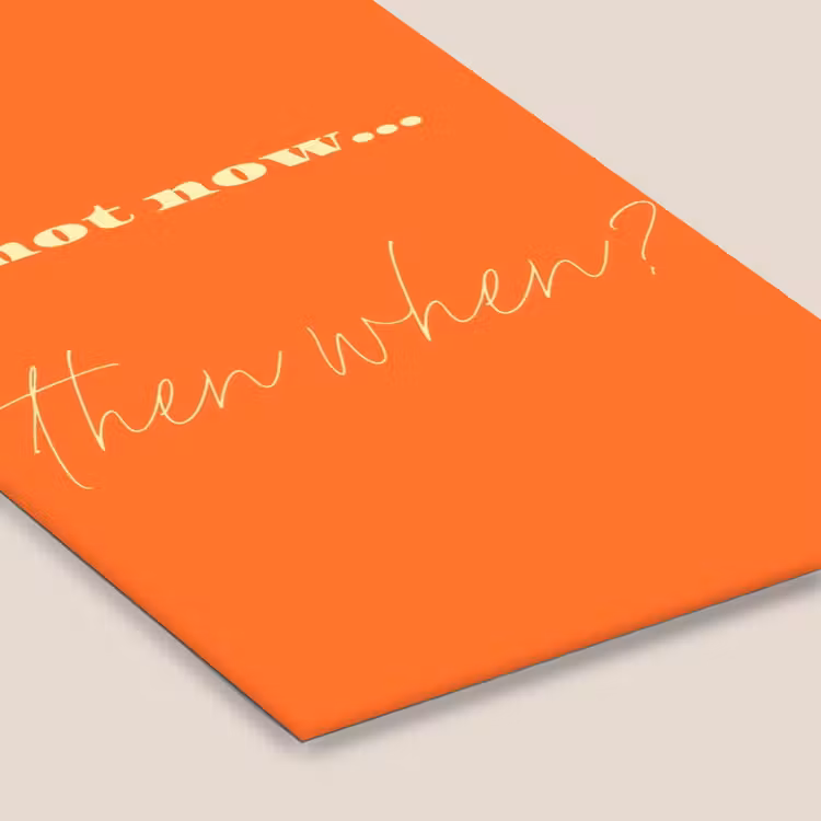 If not now then when - Oranje - Geel - Levendig fotolijst zwart zonder passe partout klein -zsfeer6