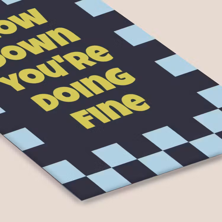 Patroon - Geblok - Blauw - Slow down you're doing fine fotolijst zwart zonder passe partout klein -zsfeer6