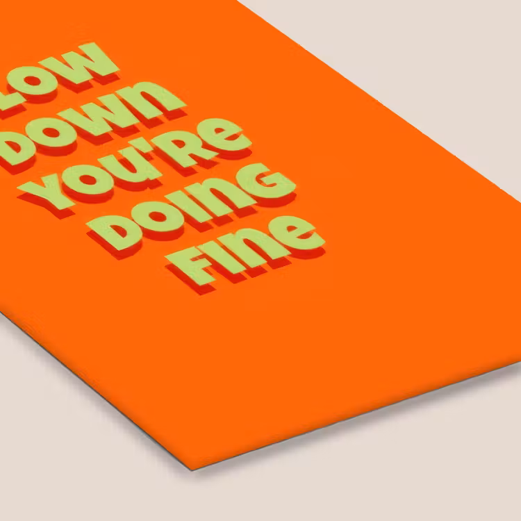 Slow down you're doing fine - Oranje - Simple fotolijst zwart zonder passe partout klein -zsfeer6