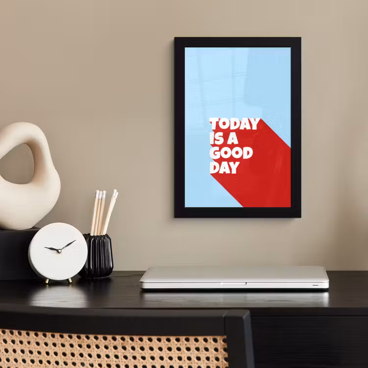 Today is a good day - Rood - lichtblauw fotolijst zwart zonder passe partout klein -sfeer1