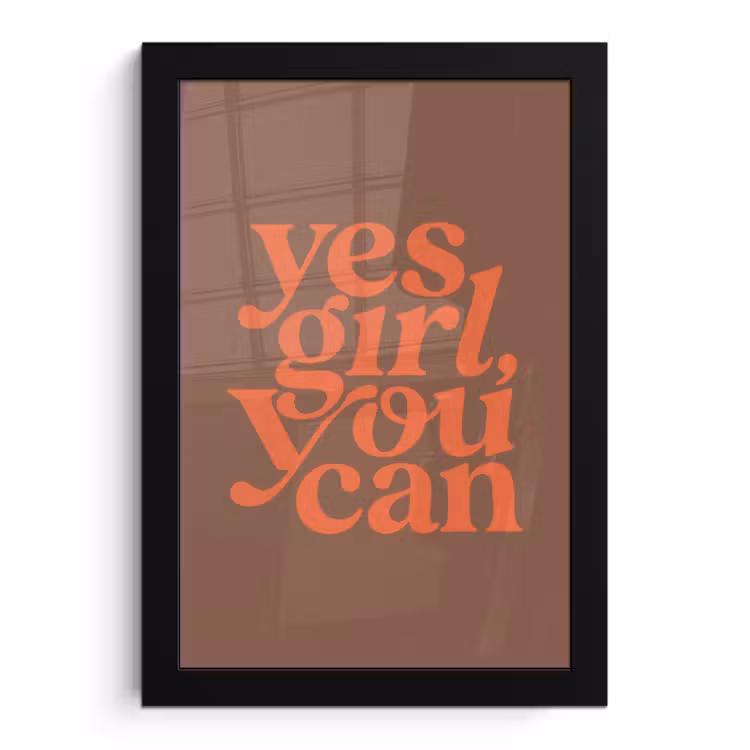 Yes girl you can - Oranje - Bruin fotolijst zwart zonder passe partout klein -3d
