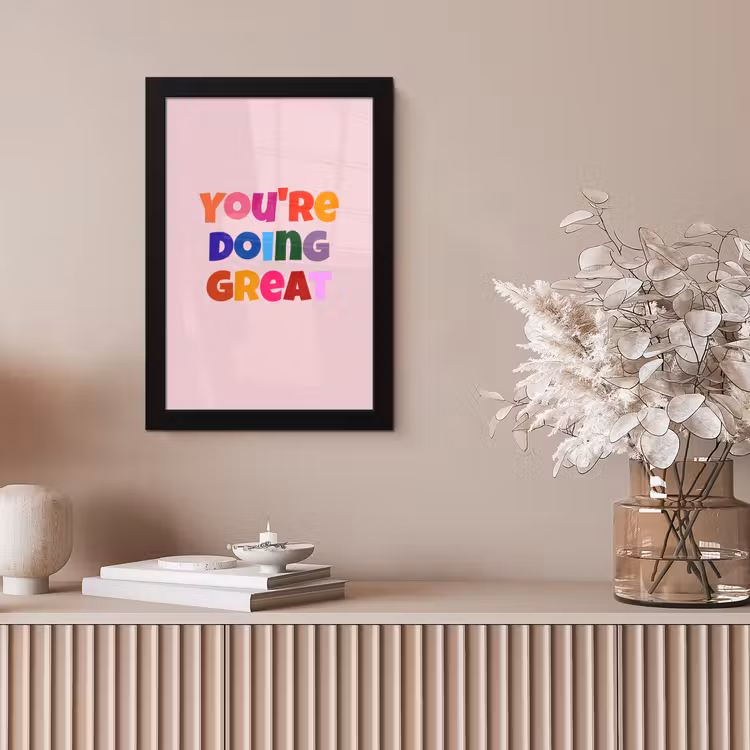 You're doing great - Roze - Kleurrijk fotolijst zwart zonder passe partout klein -sfeer5