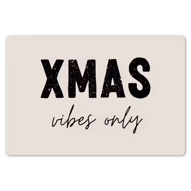 Kerst - Spreuk - xmas vibes only - Beige Placemat vinyl groot -zzsfeer1_Kitchenyeah-website