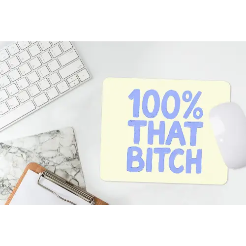100% that bitch - Blauw - Wit muismat rubber klein -witbureau