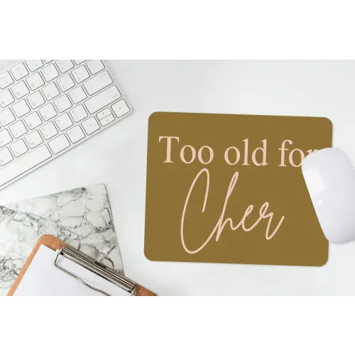 Groen - Too old for cher - Roze muismat rubber klein -witbureau