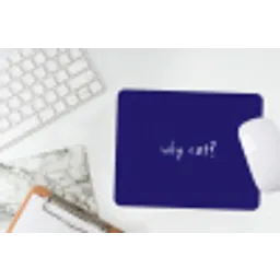 Why not - Blauw - Handgeschreven muismat rubber klein -witbureau