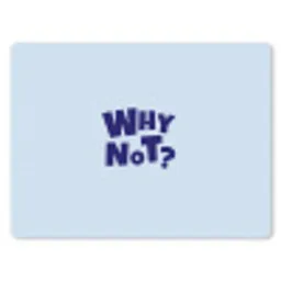 Why not - Blauw - Licht blauw - Quote muismat rubber klein -3d