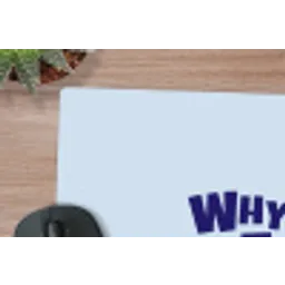 Why not - Blauw - Licht blauw - Quote muismat rubber klein -closeup