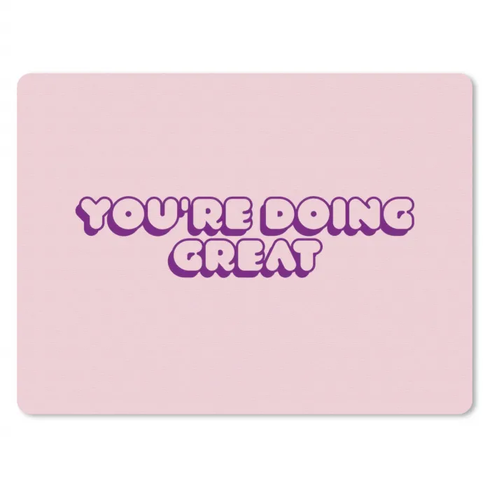 You're doing great - roze - 3D muismat rubber klein -3d