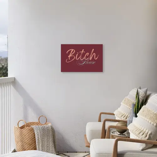 Bitch please - Rood - Blauw Tuinposter op houten frame 2 cm dik klein -sfeer1