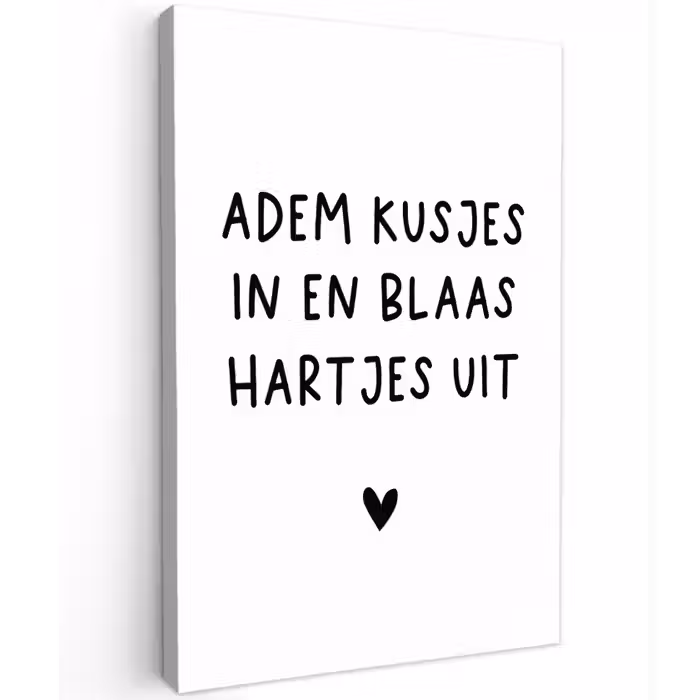 Adem kusjes in en blaas hartjes uit - Spreuken - Quotes Tuinposter op houten frame 2 cm dik klein -3d