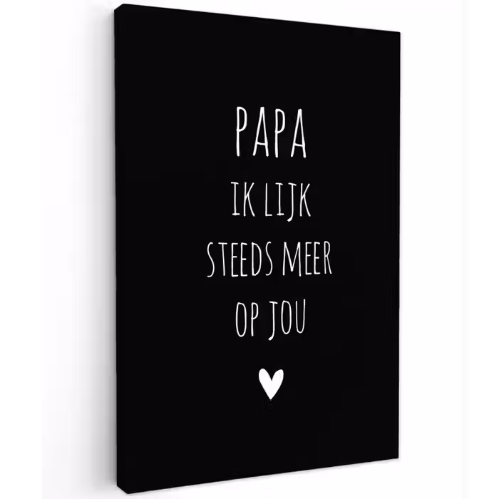 Papa ik lijk steeds meer op jou - Quotes - Stef Bos - Papa - Spreuken Tuinposter op houten frame 2 cm dik klein -3d