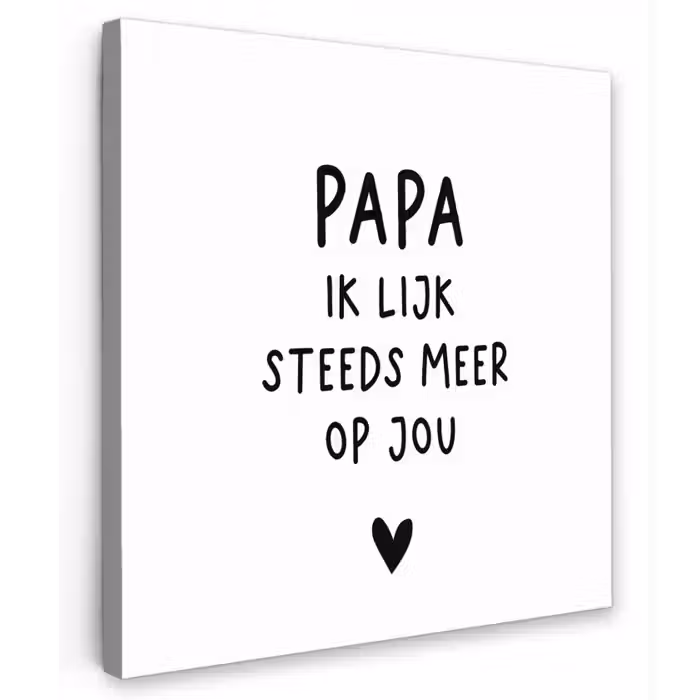 Papa - Spreuken - Stef Bos - Papa ik lijk steeds meer op jou - Quotes Tuinposter op houten frame 2 cm dik klein -3d