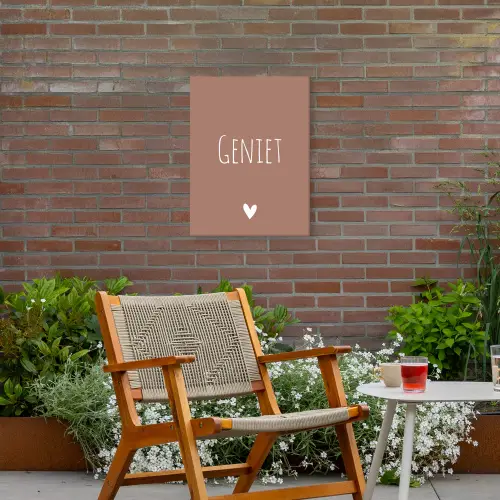 Geniet - Spreuken -Quotes Tuinposter op houten frame 2 cm dik klein -sfeer3