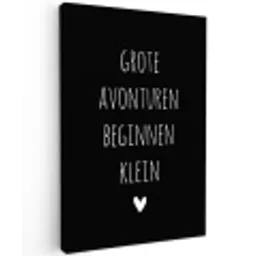 Grote avonturen beginnen klein - Quotes - Spreuken Tuinposter op houten frame 2 cm dik klein -3d