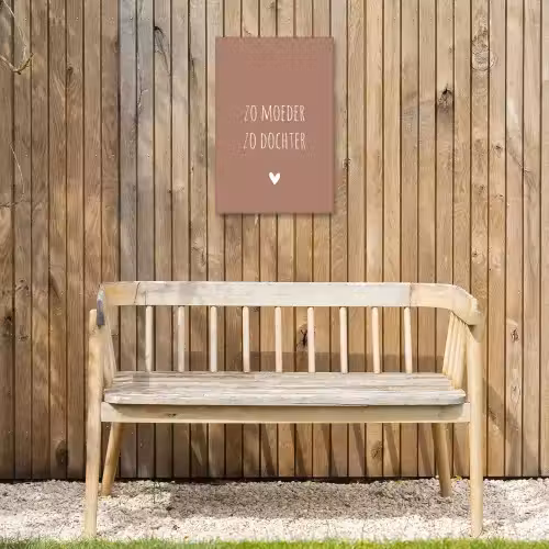 Zo moeder zo dochter - Dochter - Mama - Spreuken - Quotes Tuinposter op houten frame 2 cm dik klein -sfeer4