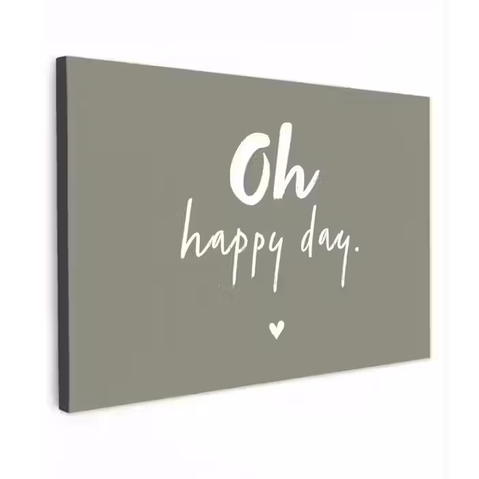 Oh happy day - Quotes - Tekst - Zomer Tuinposter op houten frame 2 cm dik klein -3d