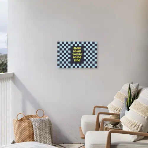 Patroon - Geblok - Blauw - Slow down you're doing fine Tuinposter op houten frame 2 cm dik klein -sfeer1