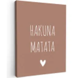 Spreuken - Hakuna matata - Quotes Tuinposter op houten frame 2 cm dik klein -3d