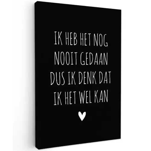 Spreuken - Ik heb het nog nooit gedaan dus - Quotes Tuinposter op houten frame 2 cm dik klein -3d