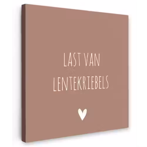 Spreuken - Last van lentekriebels - Quotes Tuinposter op houten frame 2 cm dik klein -3d