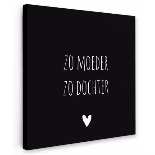 Spreuken - Zo moeder zo dochter - Dochter - Mama - Quotes Tuinposter op houten frame 2 cm dik klein -3d