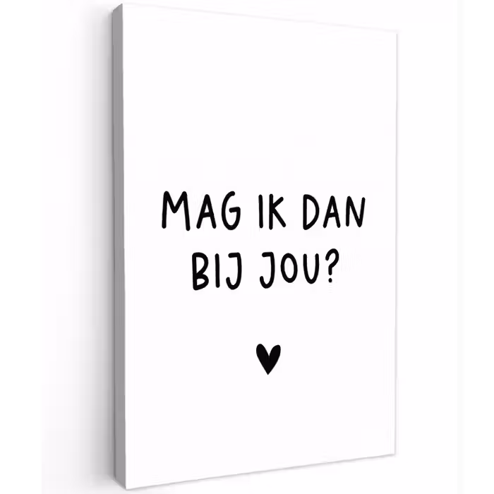 Spreuken - Mag ik dan bij jou - Quotes - Claudia de Breij Tuinposter op houten frame 2 cm dik klein -3d