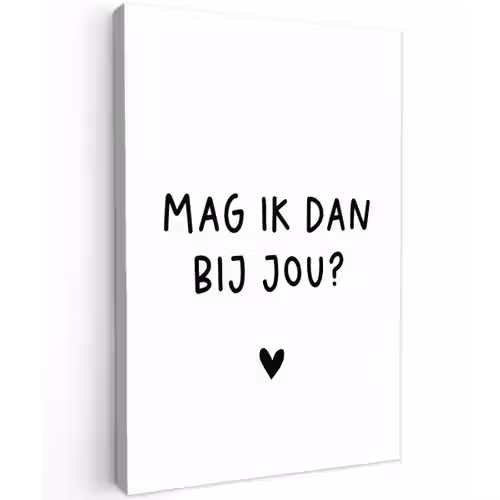 Spreuken - Mag ik dan bij jou - Quotes - Claudia de Breij Tuinposter op houten frame 2 cm dik klein -3d
