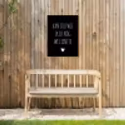 Spreuken - Quotes - Van jou wil ik er nog wel eentje Tuinposter op houten frame 2 cm dik klein -sfeer4