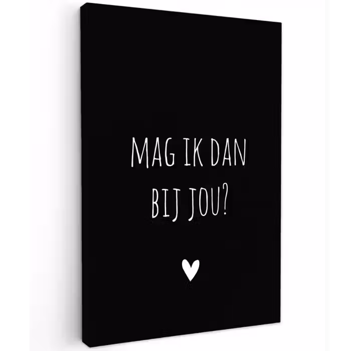 Spreuken - Quotes - Mag ik dan bij jou - Claudia de Breij Tuinposter op houten frame 2 cm dik klein -3d