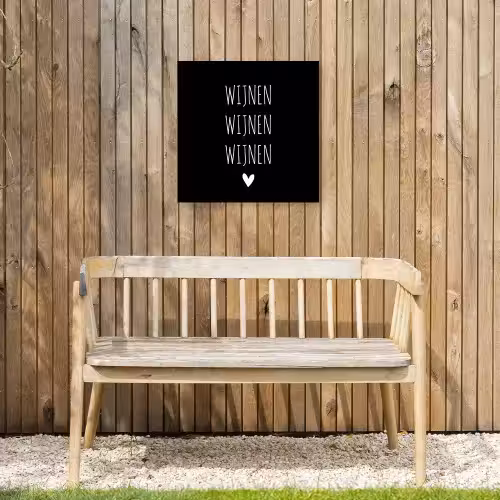 Spreuken - Quotes - Wijnen wijnen wijnen Tuinposter op houten frame 2 cm dik klein -sfeer4