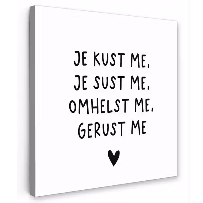Spreuken - Quotes - Je kust je je sust me - Maaike Ouboter Tuinposter op houten frame 2 cm dik klein -3d