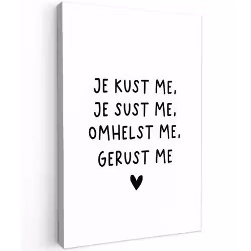 Spreuken - Quotes - Je kust je je sust me - Maaike Ouboter Tuinposter op houten frame 2 cm dik klein -3d