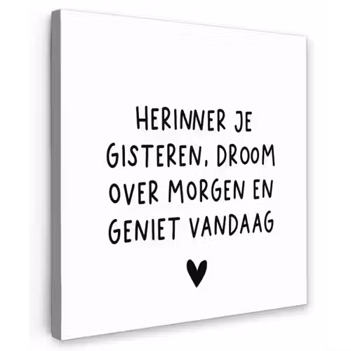 Spreuken - Herinner je gisteren droom over morgen en geniet vandaag - Quotes Tuinposter op houten frame 2 cm dik klein -3d