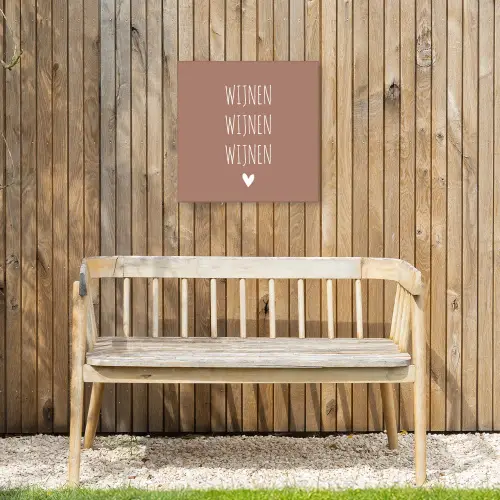 Spreuken - Wijnen wijnen wijnen - Quotes Tuinposter op houten frame 2 cm dik klein -sfeer4
