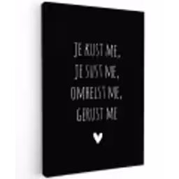 Spreuken - Je kust me je sust me - Quotes - Maaike Ouboter Tuinposter op houten frame 2 cm dik klein -3d