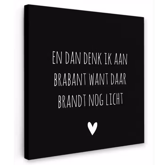 Quotes - En dan denk ik aan Brabant - Spreuken - Guus Meeuwis Tuinposter op houten frame 2 cm dik klein -3d
