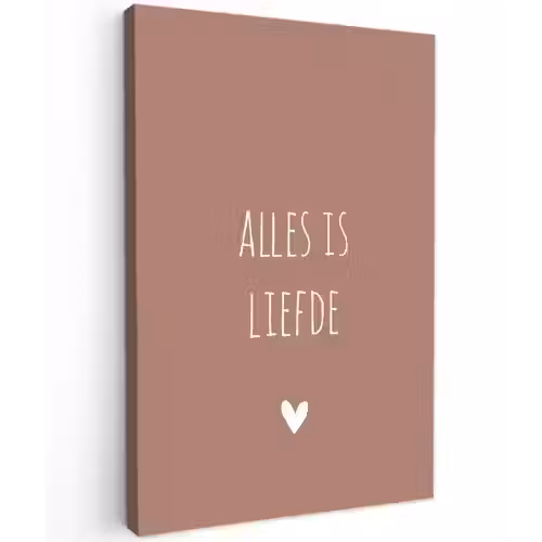 Quotes - Bløf - Alles is liefde - Spreuken Tuinposter op houten frame 2 cm dik klein -3d