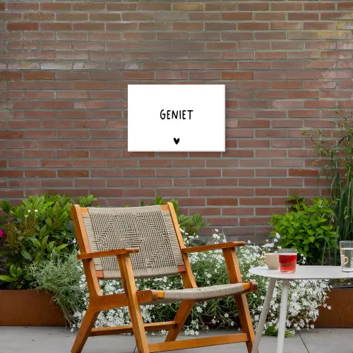Quotes - Geniet - Spreuken Tuinposter op houten frame 2 cm dik klein -sfeer3