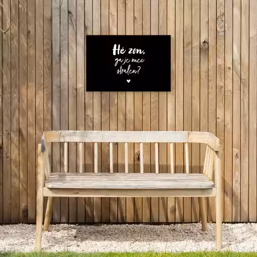 Quotes - Hé zon, ga je mee stralen? - Zomer - Tekst - Zon Tuinposter op houten frame 2 cm dik klein -sfeer4