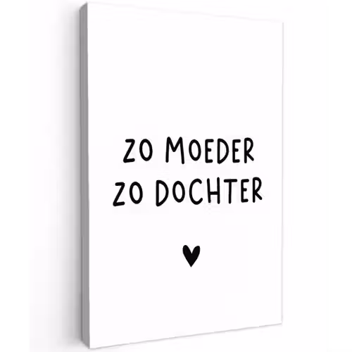 Quotes - Zo moeder zo dochter - Mama - Dochter - Spreuken Tuinposter op houten frame 2 cm dik klein -3d