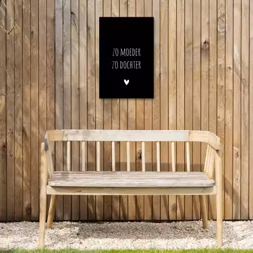 Quotes - Zo moeder zo dochter - Spreuken - Mama - Dochter Tuinposter op houten frame 2 cm dik klein -sfeer4