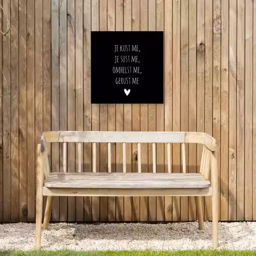 Quotes - Maaike Ouboter - Je kust me je sust me - Spreuken Tuinposter op houten frame 2 cm dik klein -sfeer4