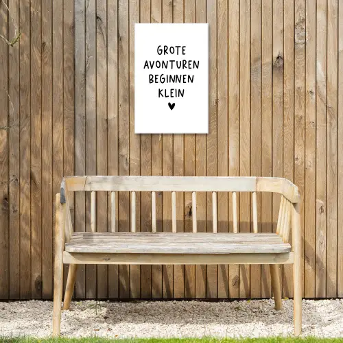 Quotes - Spreuken - Grote avonturen beginnen klein Tuinposter op houten frame 2 cm dik klein -sfeer4